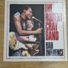 Vorderseite der Vinyl-Schallplatte Bad Influence von The Robert Cray Band
