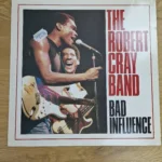 Vorderseite der Vinyl-Schallplatte Bad Influence von The Robert Cray Band